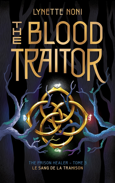 Image de couverture de The prison healer. 3, Le sang de la trahison = The blood traitor