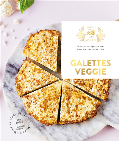 Image de couverture de Galettes veggie : 30 recettes végétariennes pour un repas plus léger