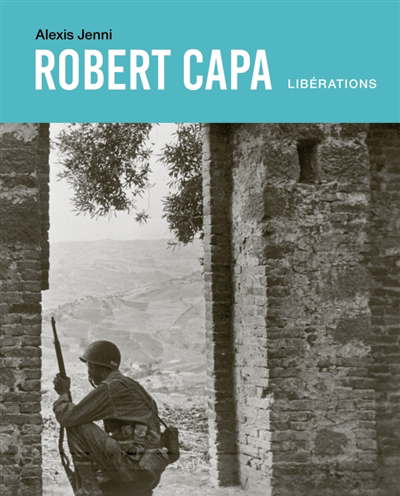 Image de couverture de Robert Capa : libérations