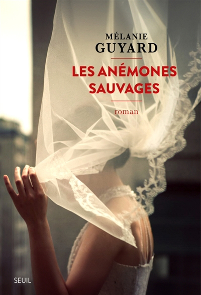 Image de couverture de Les anémones sauvages : roman