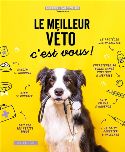 Image de couverture de Le meilleur véto, c'est vous!