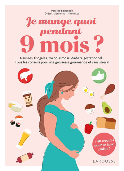 Image de couverture de Je mange quoi pendant 9 mois?