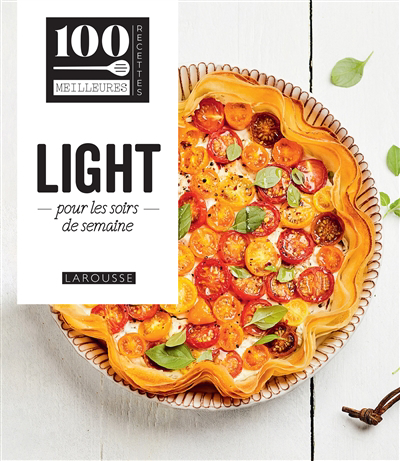 Image de couverture de Les meilleures recettes light pour les soirs de la semaine : 100 % testé