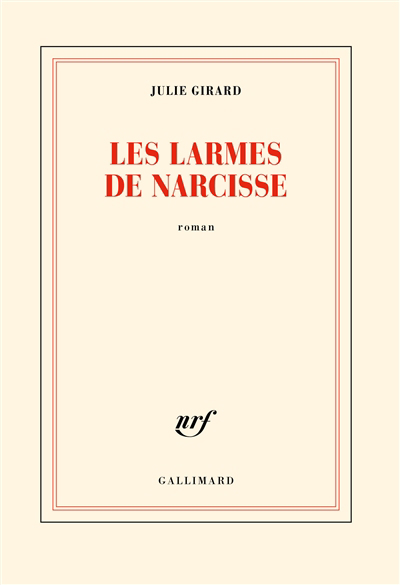 Image de couverture de Les larmes de Narcisse : roman