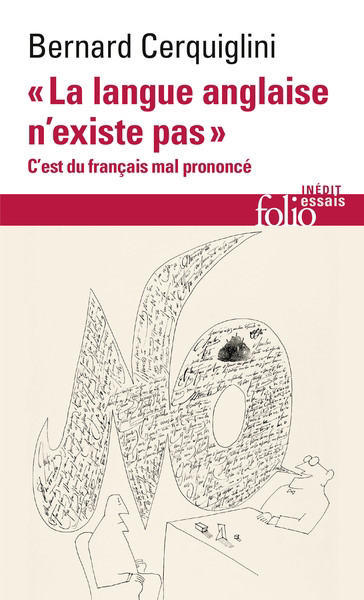 Image de couverture de "La langue anglaise n'existe pas" : c'est du français mal prononcé
