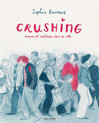 Image de couverture de Crushing : amours et solitudes dans la ville