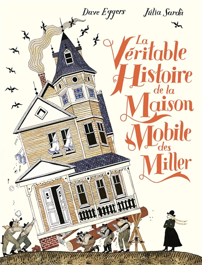 Image de couverture de La véritable histoire de la maison mobile des Miller