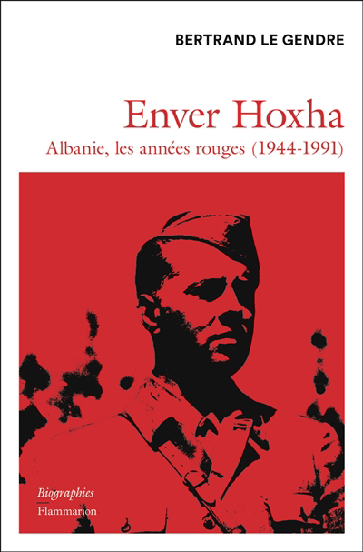 Image de couverture de Enver Hoxha : Albanie, les années rouges (1944-1991)
