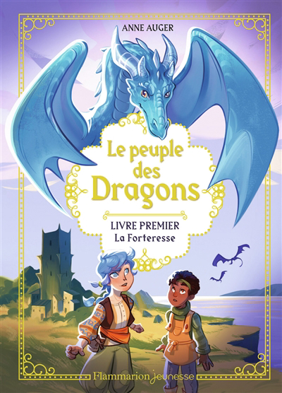 Image de couverture de Le peuple des dragons. 1, La forteresse