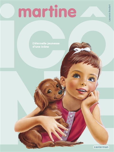 Image de couverture de Martine, l'éternelle jeunesse d'une icône
