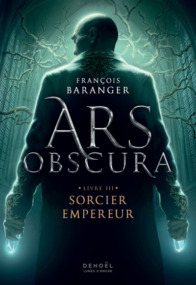 Image de couverture de Ars obscura. 3, Sorcier empereur