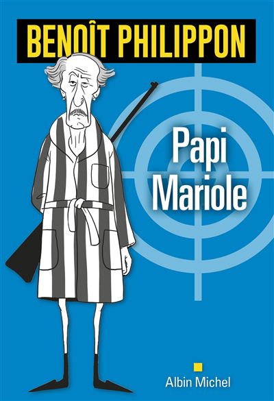 Image de couverture de Papi Mariole : roman