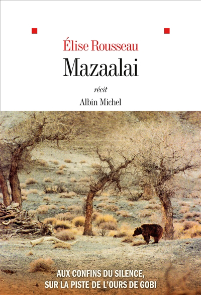 Image de couverture de Mazaalai : aux confins du silence, sur la piste de l'ours de Gobi
