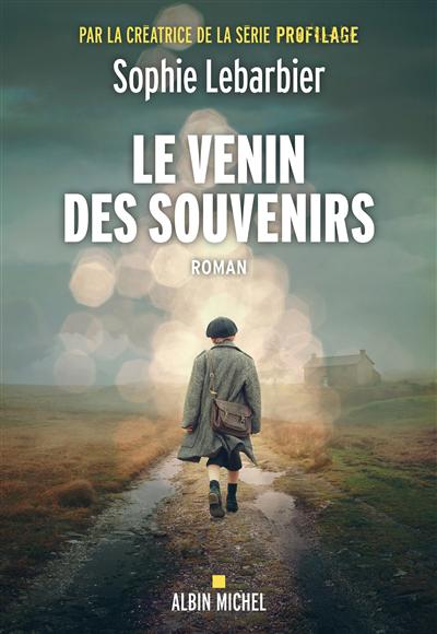 Image de couverture de Le venin des souvenirs : roman