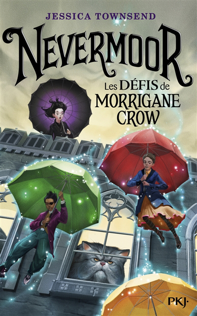 Image de couverture de Nevermoor. 1, Les défis de Morrigane Crow