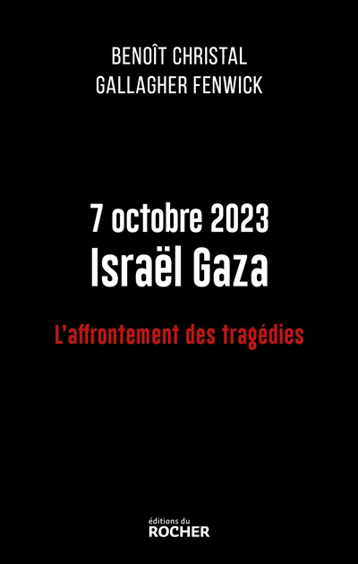 Image de couverture de 7 octobre 2023, Israël Gaza : l'affrontement des tragédies