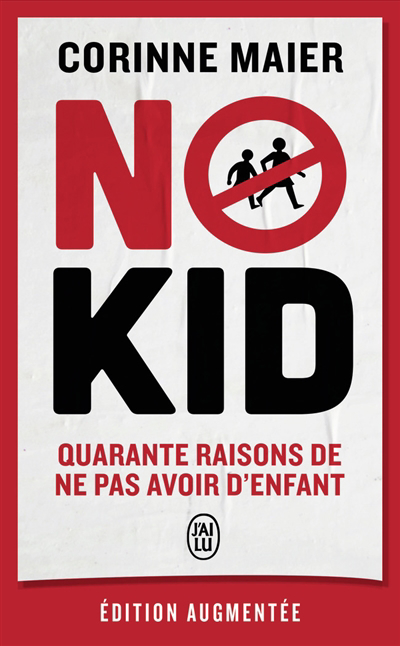 Image de couverture de No kid : quarante raisons de ne pas avoir d'enfant