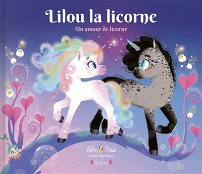 Image de couverture de Lilou la licorne. Un amour de licorne