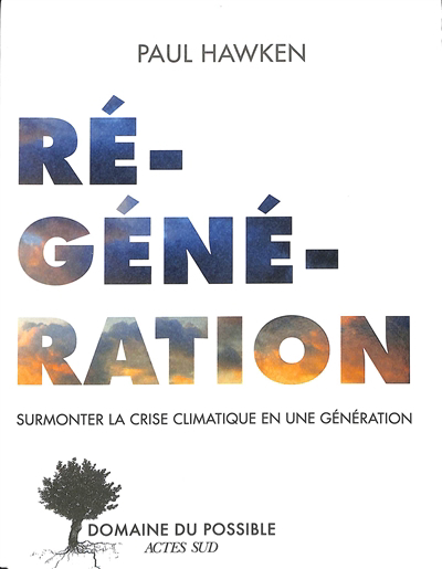 Image de couverture de Régénération : surmonter la crise climatique en une génération