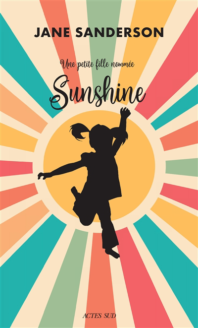 Image de couverture de Une petite fille nommée Sunshine
