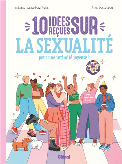 Image de couverture de 10 idées reçues sur la sexualité : pour une intimité joyeuse!