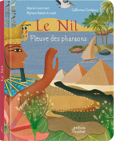 Image de couverture de Le Nil : fleuve des pharaons