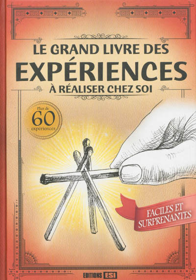 Image de couverture de Le grand livre des expériences à réaliser chez soi