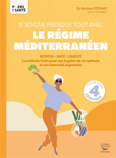 Image de couverture de Je soigne presque tout avec le régime méditerranéen