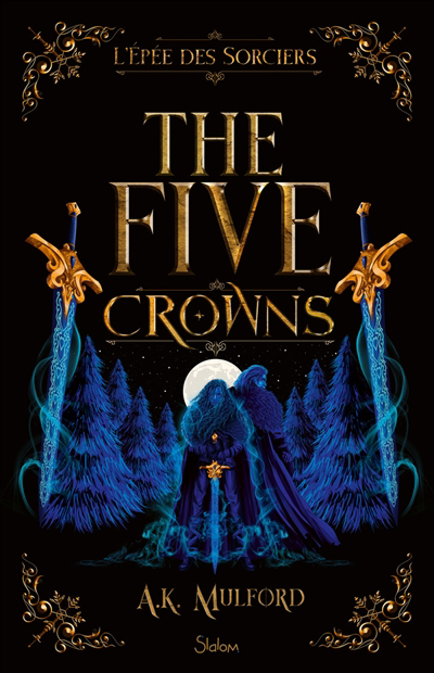 Image de couverture de The five crowns. 2, L'épée des sorciers