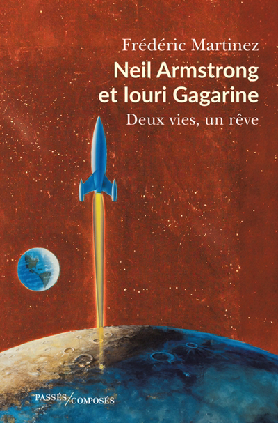 Image de couverture de Neil Armstrong et Iouri Gagarine : deux vies, un rêve