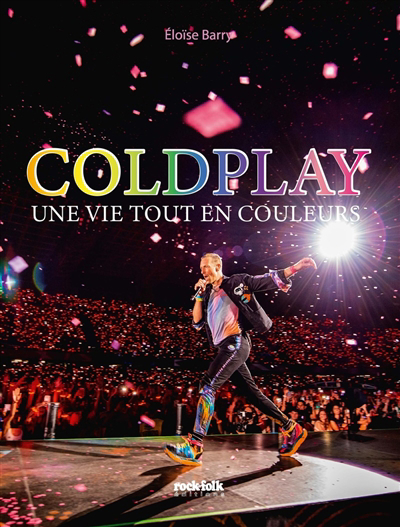 Image de couverture de Coldplay : une vie tout en couleurs