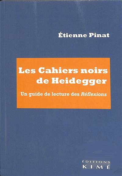Image de couverture de Les cahiers noirs de Heidegger : un guide de lecture des "Réflexions"