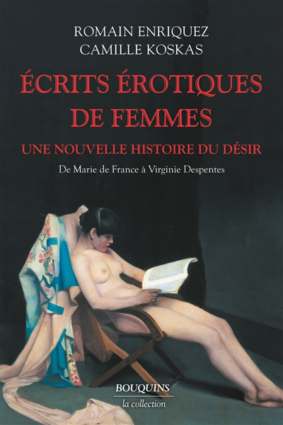 Image de couverture de Écrits érotique de femmes : une nouvelle histoire du désir de Marie de France à Virginie Despentes
