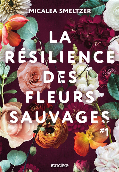 Image de couverture de La résilience des fleurs sauvages. 1