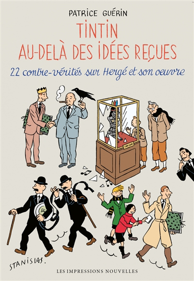 Image de couverture de Tintin au-delà des idées reçues : 22 contre-vérités sur Hergé et son œuvre