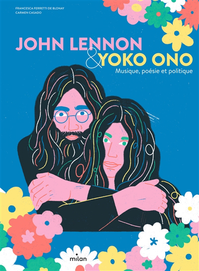 Image de couverture de John Lennon & Yoko Ono : musique, poésie et politique