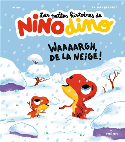 Image de couverture de Les petites histoires de Nino dino. Waaaargh, de la neige!