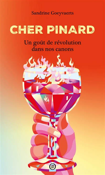 Image de couverture de Cher Pinard : un goût de révolution dans nos canons