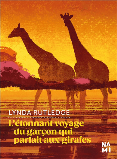 Image de couverture de L'étonnant voyage du garçon qui parlait aux girafes : roman