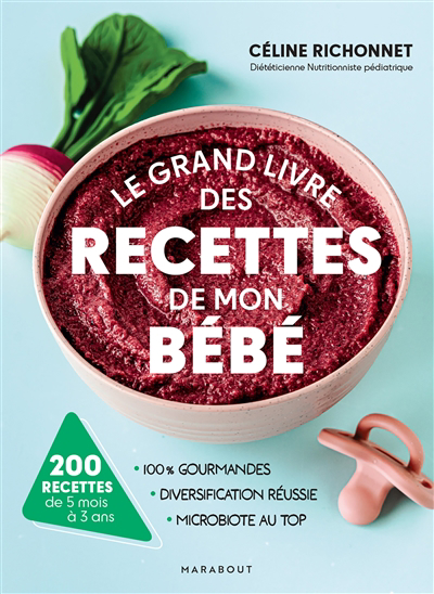 Image de couverture de Le grand livre des recettes de mon bébé