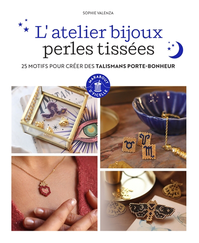 Image de couverture de L'atelier bijoux perles tissées : 25 motifs pour créer des talismans porte-bonheur