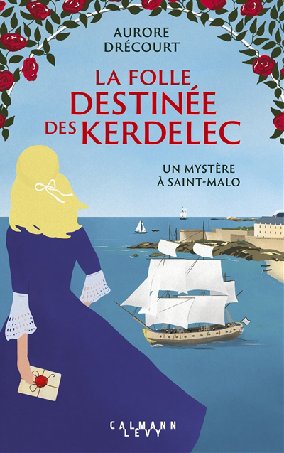 Image de couverture de La folle destinée des Kerdelec. 2, Un mystère à Saint-Malo