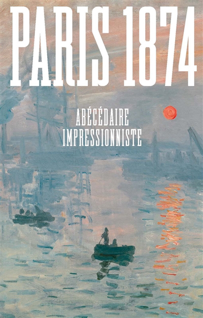 Image de couverture de Paris, 1874 : abécédaire impressionniste