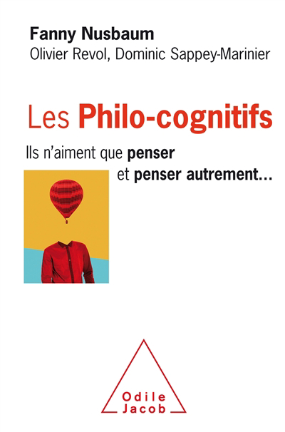 Image de couverture de Les philo-cognitifs : ils n'aiment que penser, et penser autrement...