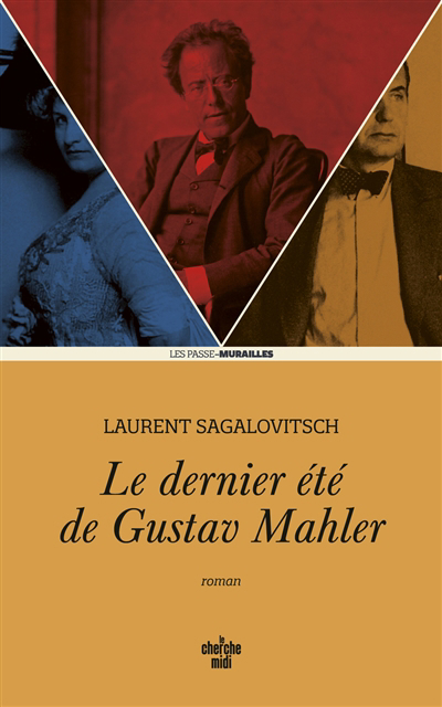 Image de couverture de Le dernier été de Gustav Mahler : roman