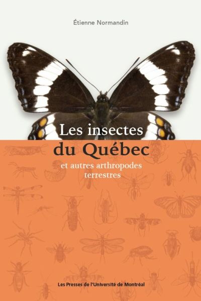 Image de couverture de Les insectes du Québec : et autres arthropodes terrestres