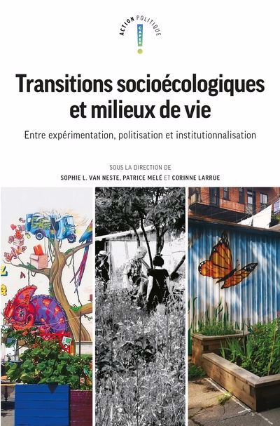Image de couverture de Transitions socioécologiques et milieux de vie : entre expérimentation, politisation et institutionnalisation