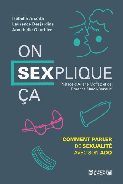 Image de couverture de On SEXplique ça : comment parler de sexualité avec son ado