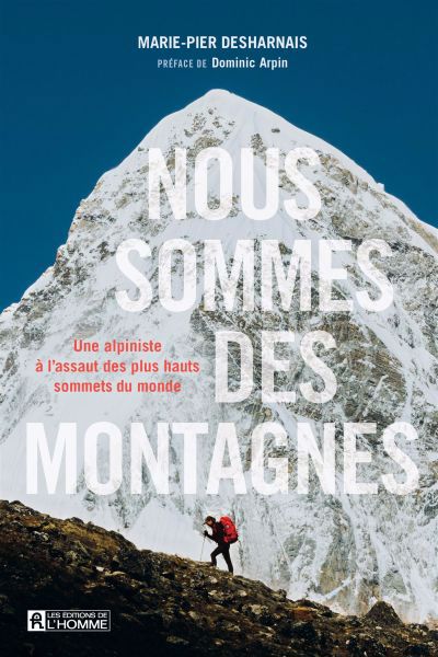 Image de couverture de Nous sommes des montagnes : une alpiniste à l'assaut des plus hauts sommets du monde