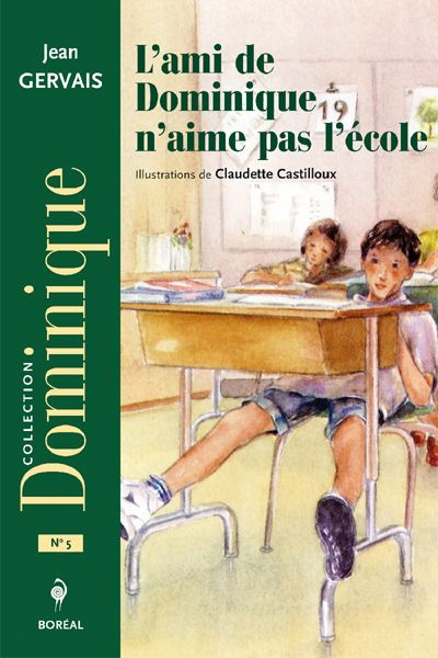 Image de couverture de Dominique. 5, L'ami de Dominique n'aime pas l'école